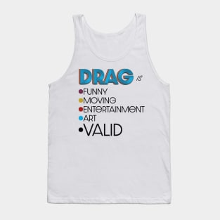 DRAG is VALID Tank Top